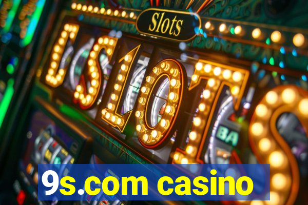 9s.com casino